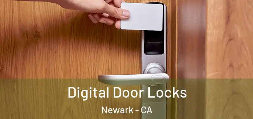  Digital Door Locks Newark - CA