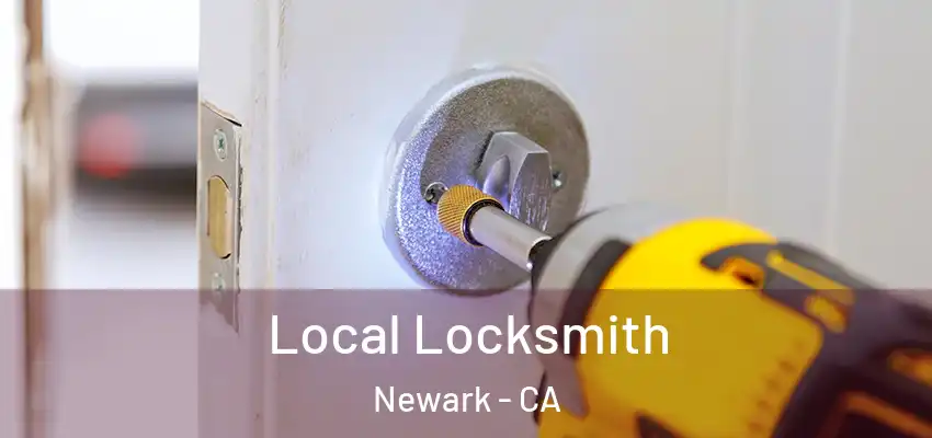  Local Locksmith Newark - CA